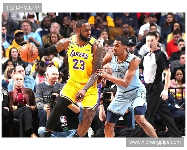 灰熊鏖战湖人巅峰对决上演年轻力量与豪门荣耀的正面碰撞 灰熊鏖战湖人巅峰对决上演年轻力量与豪门荣耀的正面碰撞