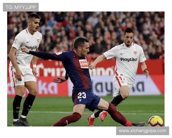 塞维利亚主场迎战塞尔塔双方争夺西甲关键积分之战